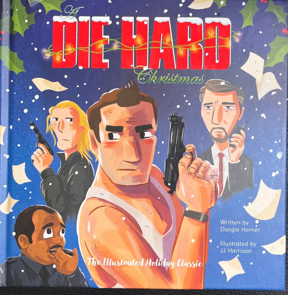 A Die Hard Christmas — the illustrated holiday classic book cover
